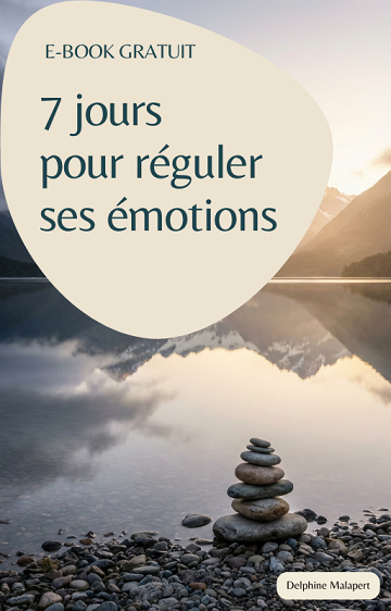 Couverture d’e-book intitulée 7 jours pour réguler ses émotions avec la mention E-book gratuit, sur un paysage apaisant de lac et de montagnes au lever du jour, un cairn de pierres au premier plan, et le nom de l’autrice Delphine Malapert en bas de l’image.
